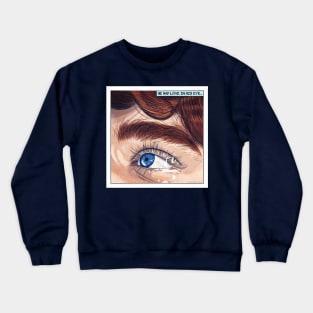Love In His Eye Crewneck Sweatshirt